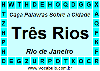 Caça Palavras Sobre a Cidade Três Rios do Estado Rio de Janeiro