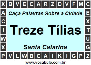 Caça Palavras Sobre a Cidade Treze Tílias do Estado Santa Catarina