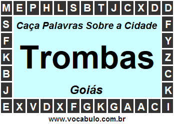 Caça Palavras Sobre a Cidade Goiana Trombas