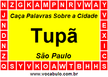 Caça Palavras Sobre a Cidade Paulista Tupã