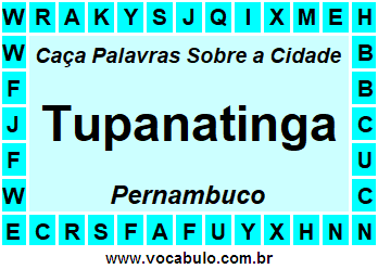 Caça Palavras Sobre a Cidade Tupanatinga do Estado Pernambuco