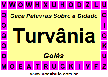 Caça Palavras Sobre a Cidade Turvânia do Estado Goiás