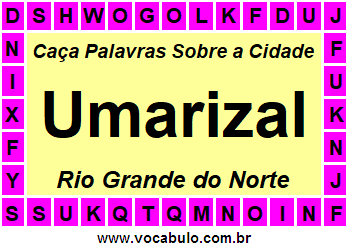 Caça Palavras Sobre a Cidade Norte Rio Grandense Umarizal