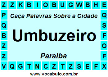 Caça Palavras Sobre a Cidade Umbuzeiro do Estado Paraíba