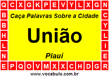 Caça Palavras Sobre a Cidade União do Estado Piauí