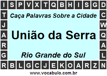 Caça Palavras Sobre a Cidade União da Serra do Estado Rio Grande do Sul