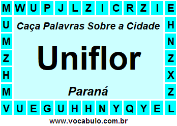 Caça Palavras Sobre a Cidade Uniflor do Estado Paraná