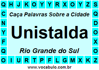 Caça Palavras Sobre a Cidade Unistalda do Estado Rio Grande do Sul