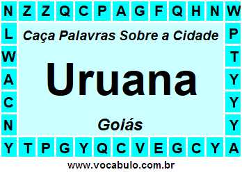 Caça Palavras Sobre a Cidade Uruana do Estado Goiás