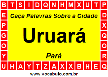 Caça Palavras Sobre a Cidade Uruará do Estado Pará