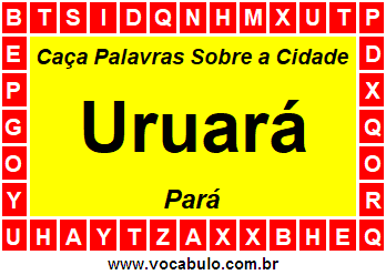 Caça Palavras Sobre a Cidade Paraense Uruará