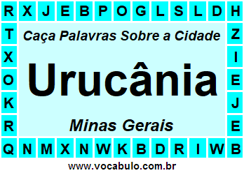 Caça Palavras Sobre a Cidade Urucânia do Estado Minas Gerais