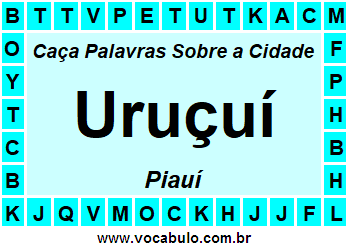 Caça Palavras Sobre a Cidade Piauiense Uruçuí