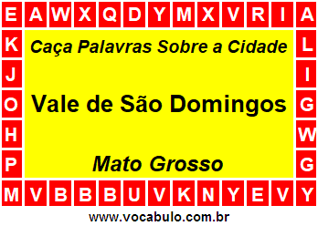 Caça Palavras Sobre a Cidade Mato-Grossense Vale de São Domingos