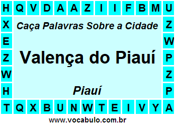 Caça Palavras Sobre a Cidade Valença do Piauí do Estado Piauí
