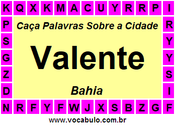 Caça Palavras Sobre a Cidade Valente do Estado Bahia