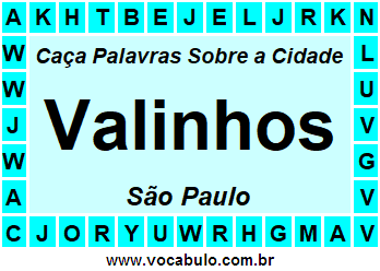 Caça Palavras Sobre a Cidade Valinhos do Estado São Paulo