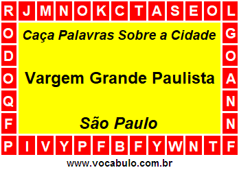 Caça Palavras Sobre a Cidade Vargem Grande Paulista do Estado São Paulo