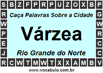 Caça Palavras Sobre a Cidade Várzea do Estado Rio Grande do Norte