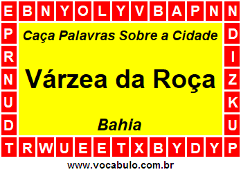 Caça Palavras Sobre a Cidade Várzea da Roça do Estado Bahia