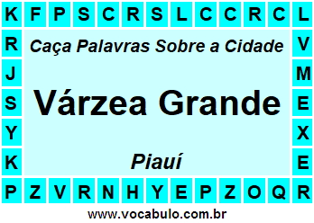 Caça Palavras Sobre a Cidade Várzea Grande do Estado Piauí