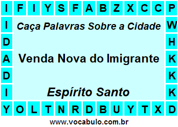 Caça Palavras Sobre a Cidade Venda Nova do Imigrante do Estado Espírito Santo