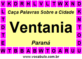 Caça Palavras Sobre a Cidade Ventania do Estado Paraná