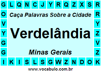 Caça Palavras Sobre a Cidade Mineira Verdelândia