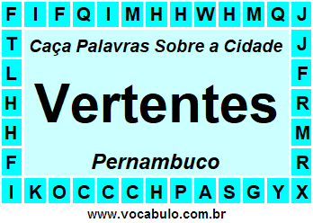 Caça Palavras Sobre a Cidade Vertentes do Estado Pernambuco