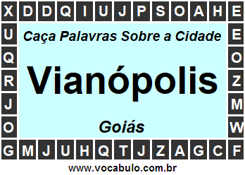 Caça Palavras Sobre a Cidade Goiana Vianópolis