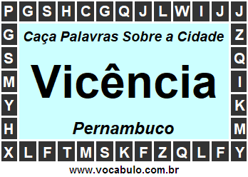 Caça Palavras Sobre a Cidade Vicência do Estado Pernambuco