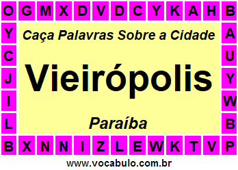 Caça Palavras Sobre a Cidade Vieirópolis do Estado Paraíba