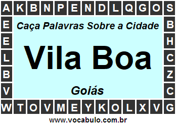 Caça Palavras Sobre a Cidade Vila Boa do Estado Goiás