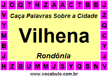 Caça Palavras Sobre a Cidade Rondoniense Vilhena