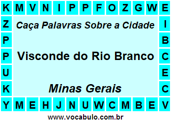 Caça Palavras Sobre a Cidade Visconde do Rio Branco do Estado Minas Gerais