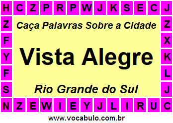 Caça Palavras Sobre a Cidade Gaúcha Vista Alegre