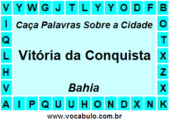 Caça Palavras Sobre a Cidade Vitória da Conquista do Estado Bahia