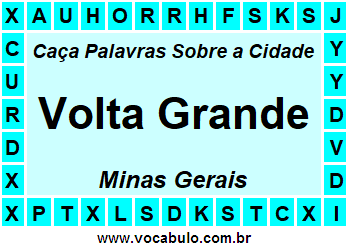 Caça Palavras Sobre a Cidade Mineira Volta Grande