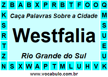 Caça Palavras Sobre a Cidade Westfalia do Estado Rio Grande do Sul