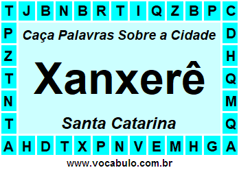 Caça Palavras Sobre a Cidade Catarinense Xanxerê