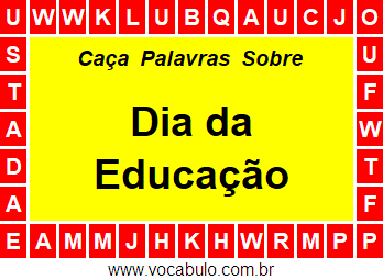 Caça Palavras Dia da Educação