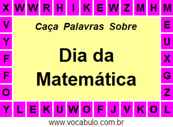 Caça Palavras Sobre o Dia da Matemática