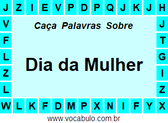 Caça Palavras Dia da Mulher