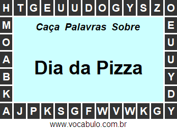 Caça Palavras Sobre o Dia da Pizza