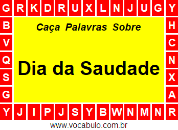 Caça Palavras Sobre o Dia da Saudade