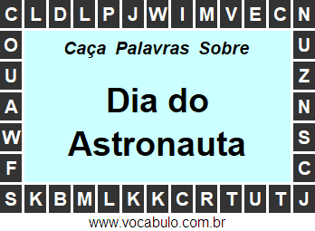 Caça Palavras Sobre o Dia do Astronauta