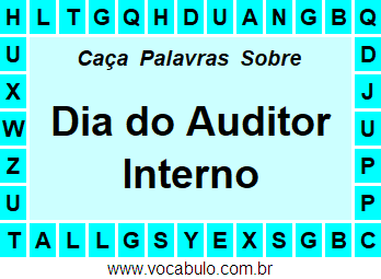 Caça Palavras Sobre o Dia do Auditor Interno