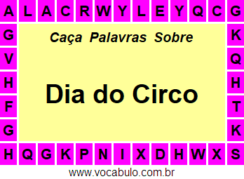 Caça-palavras: O desafio aqui é encontrar a palavra 'circo