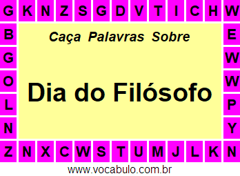 Caça Palavras Sobre o Dia do Filósofo