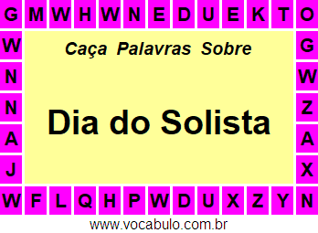 Caça Palavras Sobre o Dia do Solista